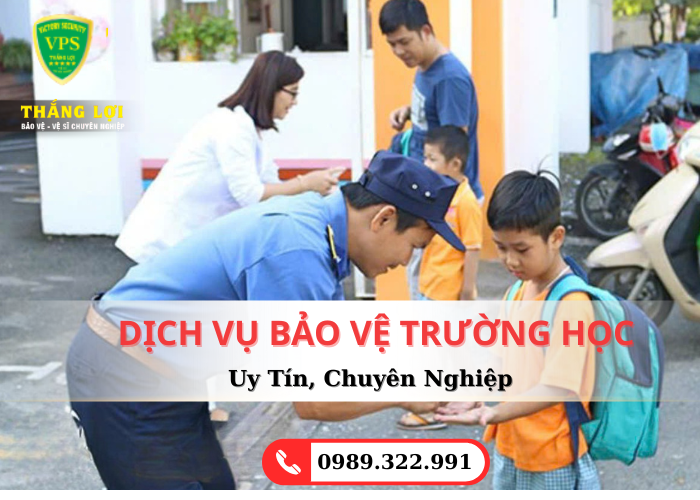 BẢO VỆ TRƯỜNG HỌC